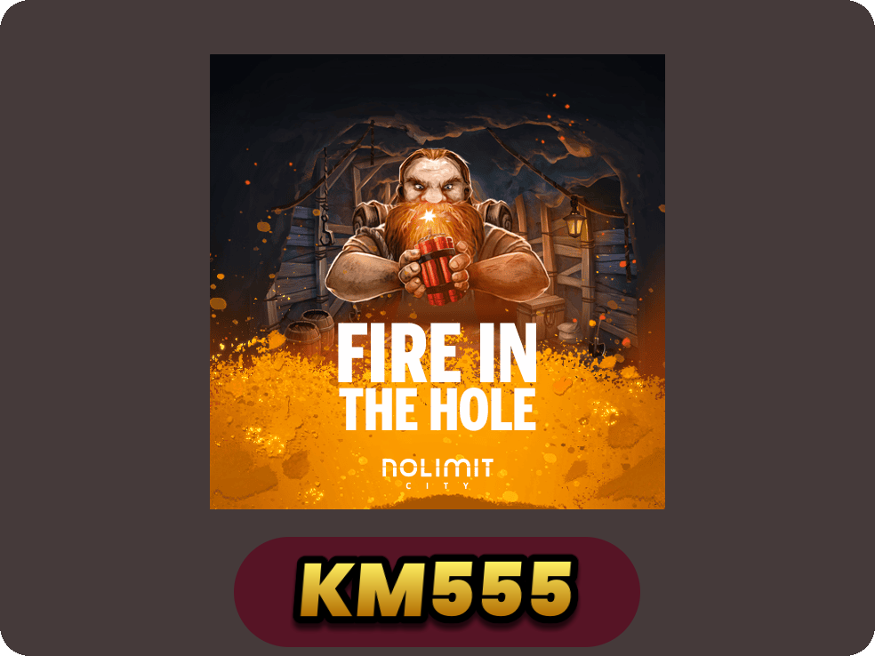 Fire In The Hole